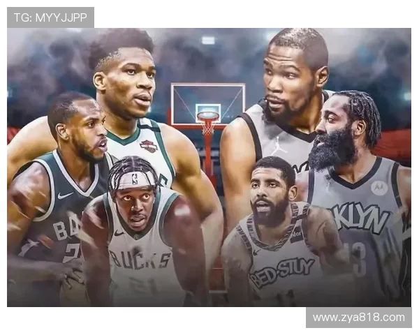 2021年NBA季后赛篮网对阵雄鹿的精彩对决与赛季回顾 2021年NBA季后赛篮网对阵雄鹿的精彩对决与赛季回顾