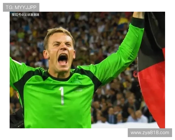 诺伊尔:足球场上的守护神与传奇门将的辉煌历程 诺伊尔:足球场上的守护神与传奇门将的辉煌历程